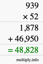 How to calculate 939 times 52 using long multiplication How to calculate 939 times 52 using long multiplication