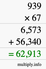How to calculate 939 times 67 using long multiplication