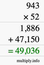How to calculate 943 times 52 using long multiplication How to calculate 943 times 52 using long multiplication