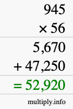 How to calculate 945 times 56 using long multiplication