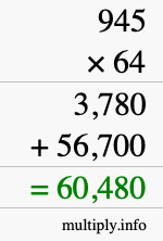How to calculate 945 times 64 using long multiplication