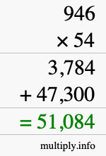 How to calculate 946 times 54 using long multiplication How to calculate 946 times 54 using long multiplication