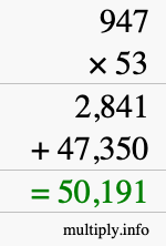 How to calculate 947 times 53 using long multiplication How to calculate 947 times 53 using long multiplication
