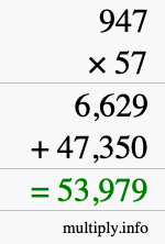 How to calculate 947 times 57 using long multiplication