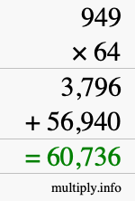 How to calculate 949 times 64 using long multiplication