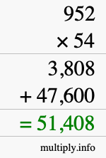 How to calculate 952 times 54 using long multiplication How to calculate 952 times 54 using long multiplication