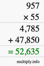 How to calculate 957 times 55 using long multiplication