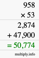 How to calculate 958 times 53 using long multiplication