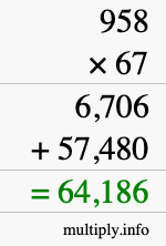 How to calculate 958 times 67 using long multiplication