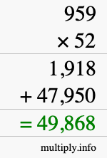 How to calculate 959 times 52 using long multiplication How to calculate 959 times 52 using long multiplication