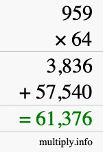 How to calculate 959 times 64 using long multiplication