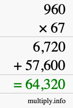 How to calculate 960 times 67 using long multiplication