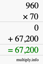 How to calculate 960 times 70 using long multiplication