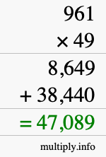 How to calculate 961 times 49 using long multiplication