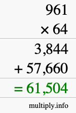 How to calculate 961 times 64 using long multiplication