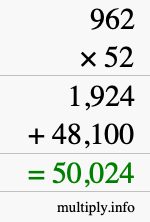 How to calculate 962 times 52 using long multiplication How to calculate 962 times 52 using long multiplication