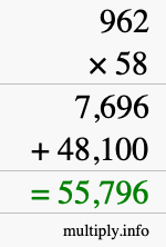 How to calculate 962 times 58 using long multiplication