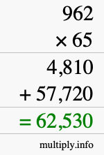 How to calculate 962 times 65 using long multiplication How to calculate 962 times 65 using long multiplication