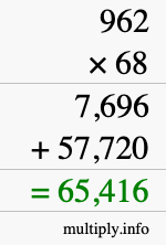 How to calculate 962 times 68 using long multiplication
