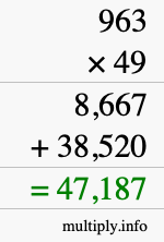 How to calculate 963 times 49 using long multiplication