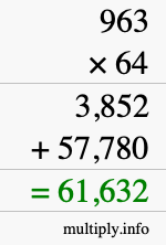 How to calculate 963 times 64 using long multiplication