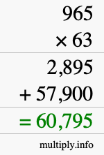 How to calculate 965 times 63 using long multiplication How to calculate 965 times 63 using long multiplication