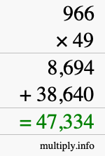 How to calculate 966 times 49 using long multiplication