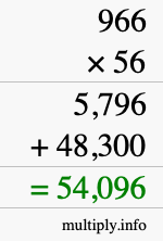 How to calculate 966 times 56 using long multiplication