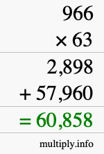 How to calculate 966 times 63 using long multiplication How to calculate 966 times 63 using long multiplication