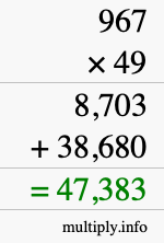How to calculate 967 times 49 using long multiplication