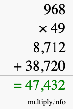 How to calculate 968 times 49 using long multiplication