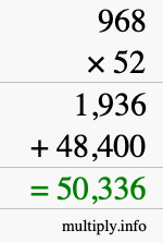 How to calculate 968 times 52 using long multiplication How to calculate 968 times 52 using long multiplication