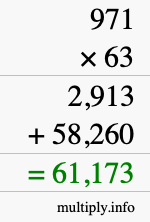 How to calculate 971 times 63 using long multiplication How to calculate 971 times 63 using long multiplication