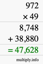 How to calculate 972 times 49 using long multiplication