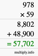 How to calculate 978 times 59 using long multiplication How to calculate 978 times 59 using long multiplication