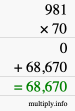 How to calculate 981 times 70 using long multiplication