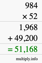 How to calculate 984 times 52 using long multiplication How to calculate 984 times 52 using long multiplication
