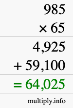 How to calculate 985 times 65 using long multiplication How to calculate 985 times 65 using long multiplication