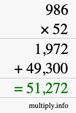 How to calculate 986 times 52 using long multiplication