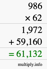 How to calculate 986 times 62 using long multiplication