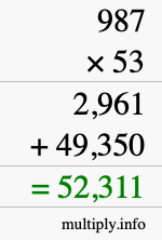 How to calculate 987 times 53 using long multiplication