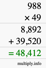 How to calculate 988 times 49 using long multiplication