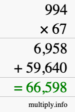 How to calculate 994 times 67 using long multiplication