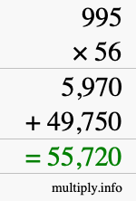 How to calculate 995 times 56 using long multiplication