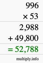 How to calculate 996 times 53 using long multiplication