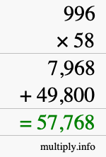 How to calculate 996 times 58 using long multiplication