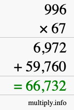 How to calculate 996 times 67 using long multiplication