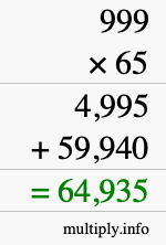 How to calculate 999 times 65 using long multiplication How to calculate 999 times 65 using long multiplication