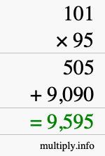 How to calculate 101 times 95 using long multiplication How to calculate 101 times 95 using long multiplication