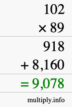 How to calculate 102 times 89 using long multiplication